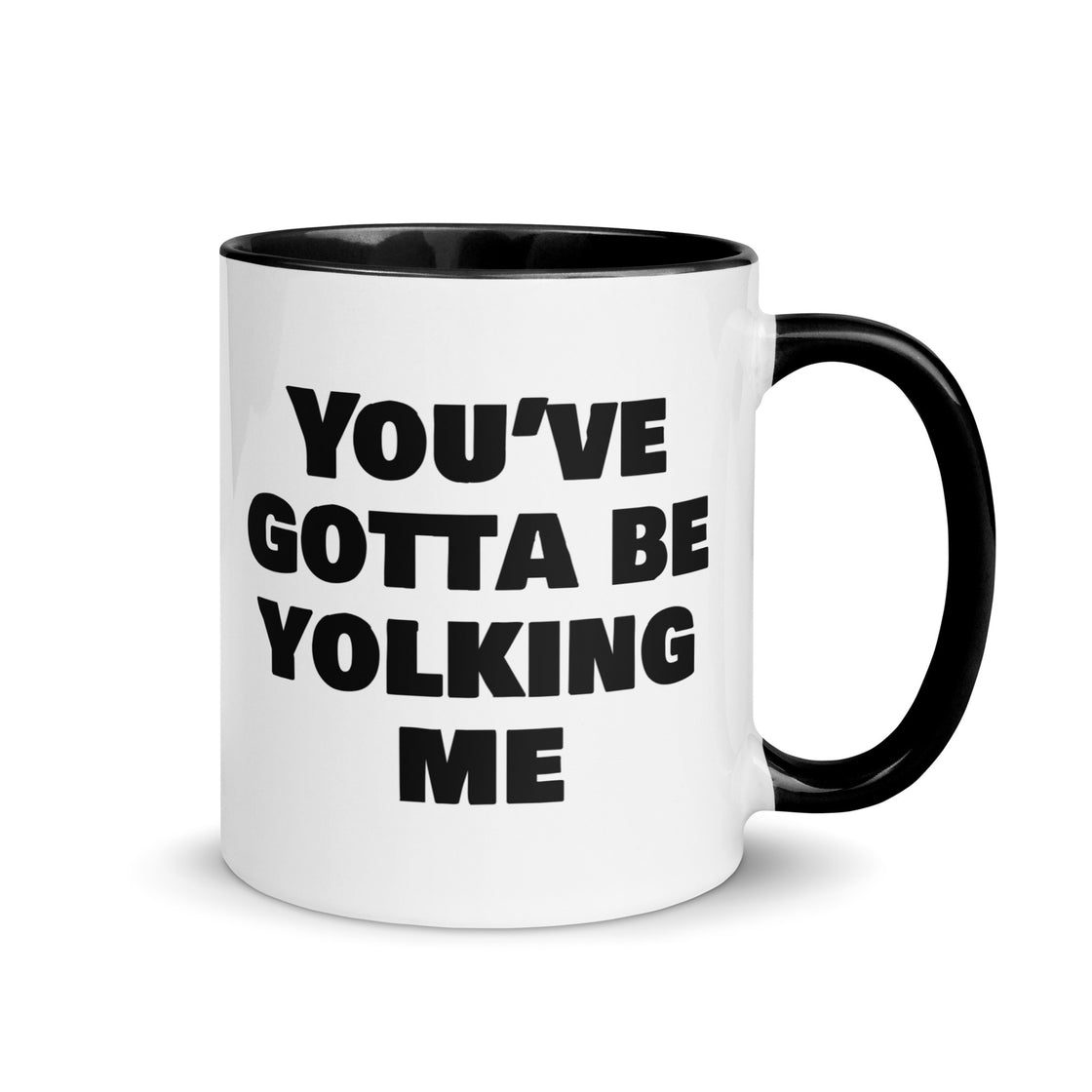 Yolking Me Mug - White